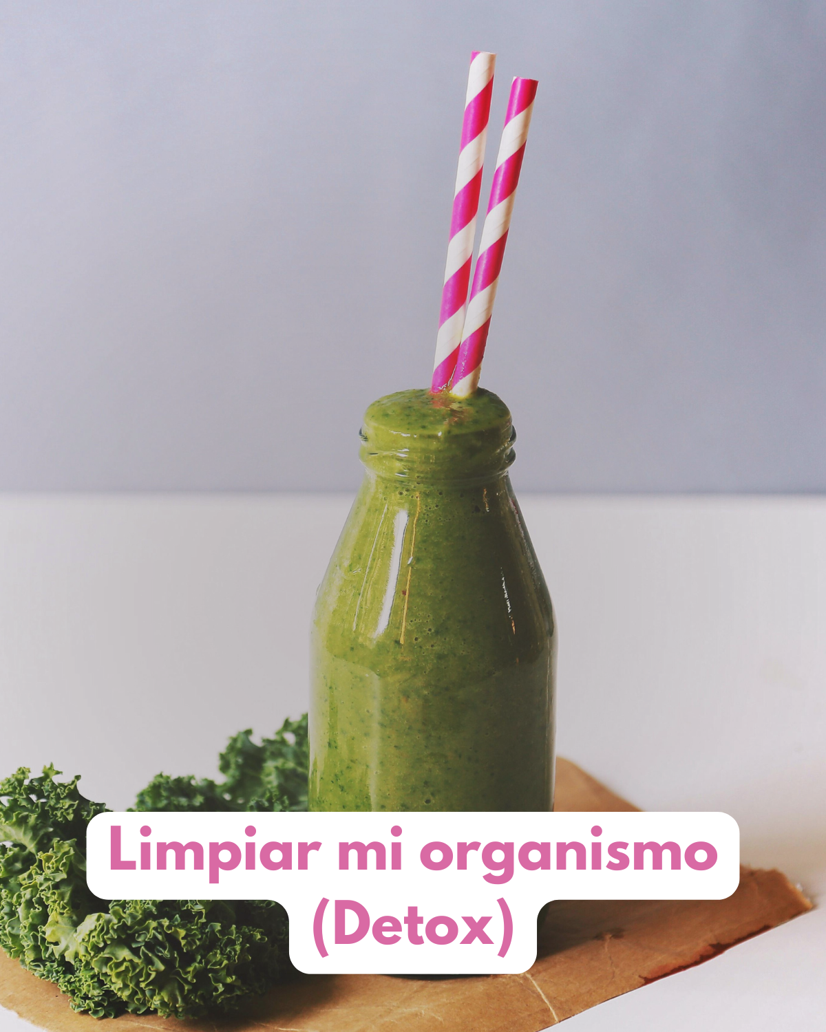 Limpiar mi Organismo (Detox)